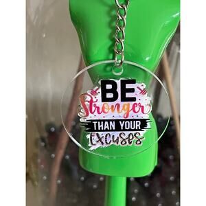 Be Stronger than Your Excuses Women Inspirational Round Acrylic Keychains